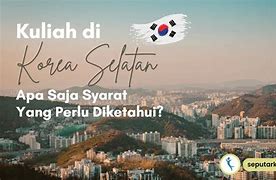 Kuliah Di Korea Pulang Jam Berapa